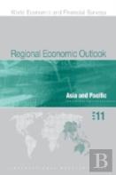 Regional Economic Outlook, Asia And Pacific, April 2011