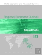 Regional Economic Outlook, May 2013: Asia And Pacific