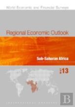 Regional Economic Outlook, May 2013: Sub-Saharan Africa