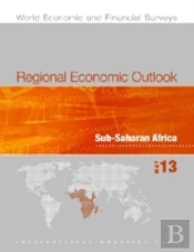 Regional Economic Outlook, May 2013: Sub-Saharan Africa