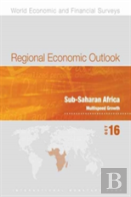 Regional Economic Outlook, October 2016, Sub-Saharan Africa