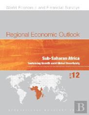 Regional Economic Outlook, Subsaharan Africa, April 2012