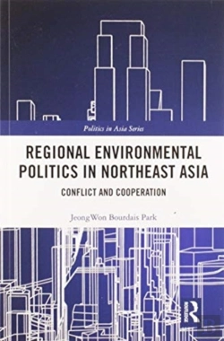 Bertrand.pt - Regional Environmental Politics In Northeast Asia