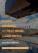 Regional Governance And Policy-Making In South America