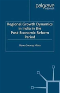 Regional Growth Dynamics In India In The Post-Economic Reform Period