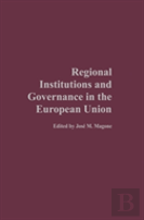 Regional Institutions And Governance In The European Union