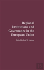 Regional Institutions And Governance In The European Union