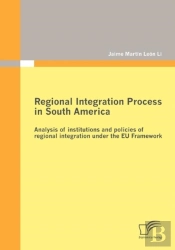 Regional Integration Process In South America