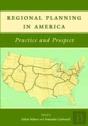 Regional Planning In America Â€“ Practice And Prospect