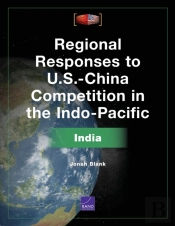 Regional Responses To U.S.-China Competition In The Indo-Pacific
