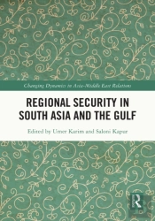 Regional Security In South Asia And The Gulf