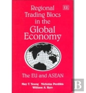 Regional Trading Blocs In The Global Economy - The Eu And Asean