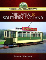 Regional Tramways -  Midlands And South East England