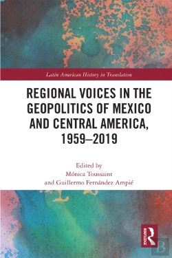 Bertrand.pt - Regional Voices In The Geo-Politics Of Mexico And Central America, 1959-2019