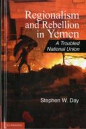 Regionalism And Rebellion In Yemen