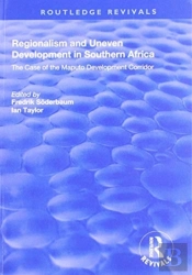 Regionalism And Uneven Development In Southern Africa