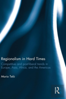 Regionalism In Hard Times