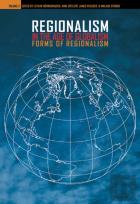 Regionalism In The Age Of Globalism V. 2; Forms Of Regionalism
