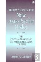 Regionalism In The New Asia-Pacific Order