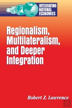 Bertrand.pt - Regionalism, Multilateralism And Deeper Integration