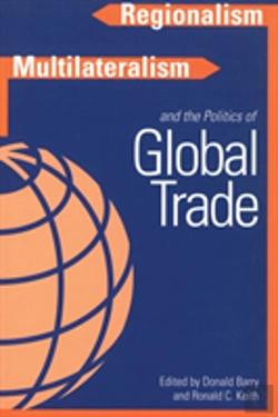 Bertrand.pt - Regionalism, Multilateralism, And The Politics Of Global Trade