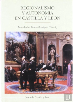 Bertrand.pt - Regionalismo Y Autonom¡A En Castilla Y León
