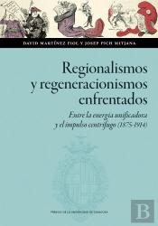 Regionalismos Y Regeneracionismos Enfrentados Entre Energia