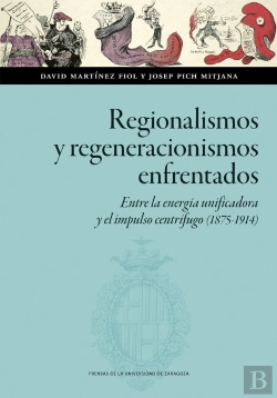 Bertrand.pt - Regionalismos Y Regeneracionismos Enfrentados Entre Energia