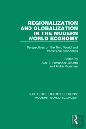 Regionalization And Globalization In The Modern World Economy