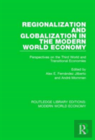 Regionalization And Globalization In The Modern World Economy