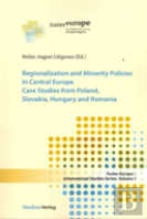 Regionalization And Minority Policies In Central Europe