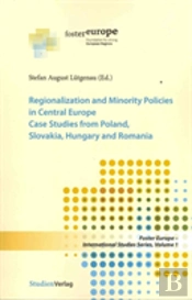 Regionalization And Minority Policies In Central Europe