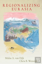 Regionalizing Eurasia