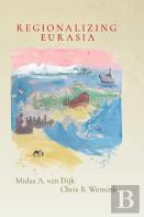 Regionalizing Eurasia