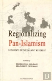 Regionalizing Pan-Islamism