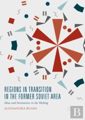 Regions In Transition In The Former Soviet Area