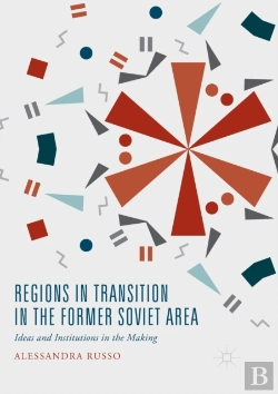 Bertrand.pt - Regions In Transition In The Former Soviet Area