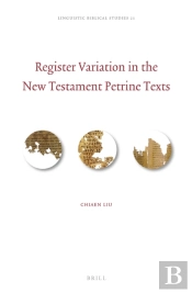 Register Variation In The New Testament Petrine Texts