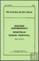 Registers Of Roger Martival, Archbishop Of Salisbury, 1315-1330, Iii