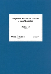 Registo de Horários de Trabalho e suas Alterações - Modelo 40 - 50 Folhas