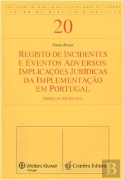 Registo de Incidentes e Eventos Adversos: Implicações Jurídicas da Implementação em Portugal