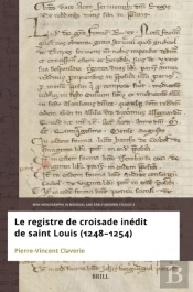 Registre De Croisade Inedit De Saint Louis (1248-1254)