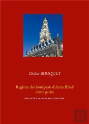 Registre Des Bourgeois D Arras Bb48 2eme Partie - 1464 1479 Reconstitution 1396