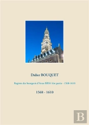Registre Des Bourgeois D Arras Bb50 1ere Partie 1568 1610