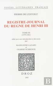 Registre-Journal Du Regne De Henri  Iii