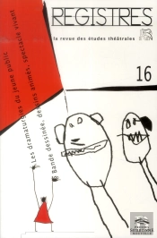 Registres 16 2013. Les Dramaturgies Du Jeune Public - Bd