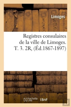 Bertrand.pt - Registres Limoges T.3 2r Edition 1867 1897