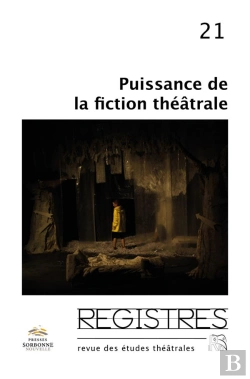 Bertrand.pt - Registres, N  21/2019. Puissances De La Fiction Theatrale