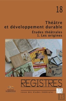 Bertrand.pt - Registres No 18/2015. Théâtre Et Développement Durable. Etudes Théâtrales