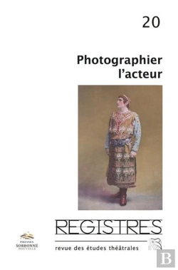Bertrand.pt - Registres, No20. Photographier L'Acteur